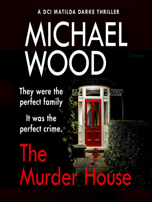 Title details for The Murder House by Michael Wood - Available